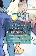 Des hommes dans les métiers de la prime enfance : une mixité professionnelle contrainte par le genre